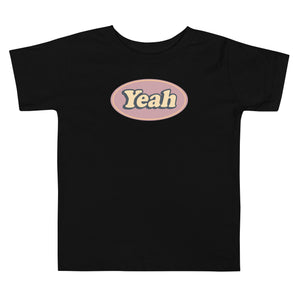 "yeah" Toddler Short Sleeve Tee