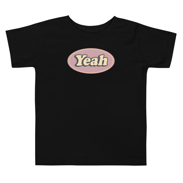 "yeah" Toddler Short Sleeve Tee