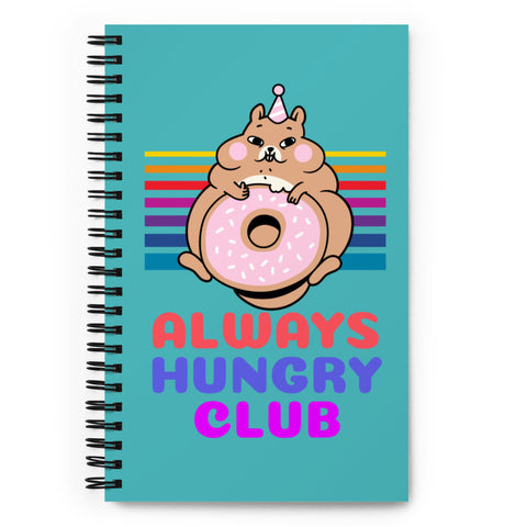 Always Hungry Club Spiral notebook