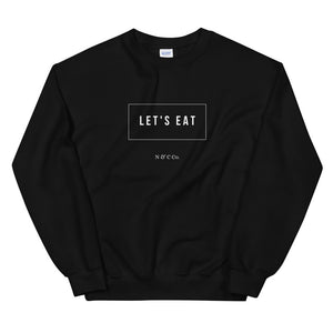 Let's Eat! Unisex Sweatshirt