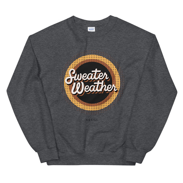 Sweater Weather Unisex Sweatshirt