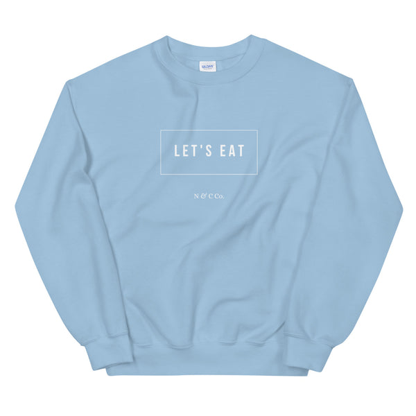 Let's Eat! Unisex Sweatshirt