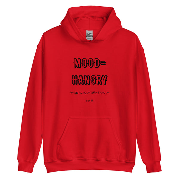 MOOD- Hangry  Unisex Hoodie