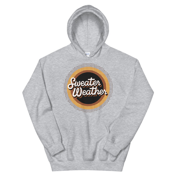 Sweater Weather Unisex Hoodie