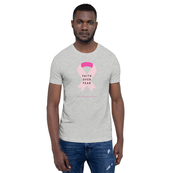 LIMITED EDITION Breast Cancer Awareness (Faith Over Fear) Short-Sleeve Unisex T-Shirt