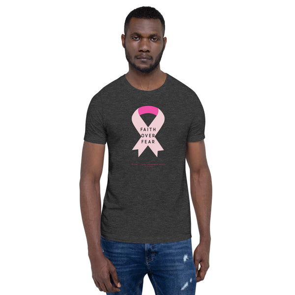 LIMITED EDITION Breast Cancer Awareness (Faith Over Fear) Short-Sleeve Unisex T-Shirt