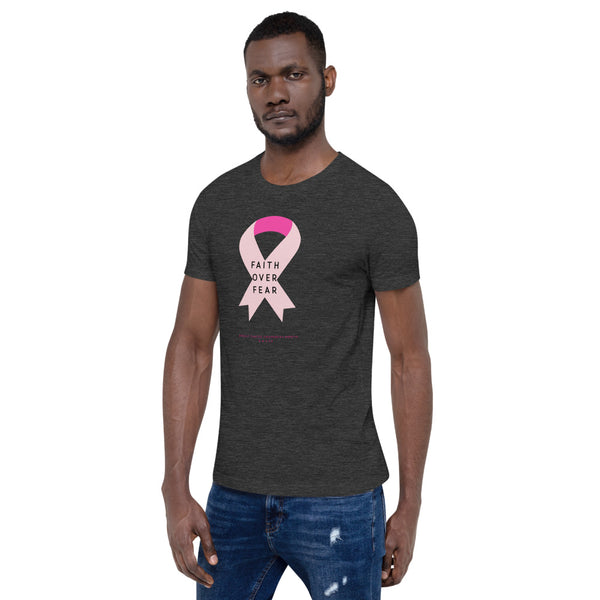 LIMITED EDITION Breast Cancer Awareness (Faith Over Fear) Short-Sleeve Unisex T-Shirt