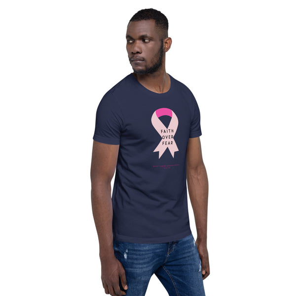 LIMITED EDITION Breast Cancer Awareness (Faith Over Fear) Short-Sleeve Unisex T-Shirt