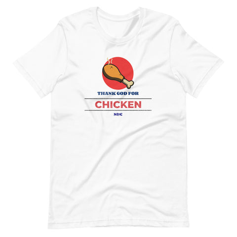 Thank God for Chicken!  Short-Sleeve Unisex T-Shirt