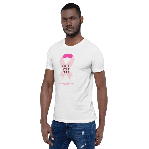 LIMITED EDITION Breast Cancer Awareness (Faith Over Fear) Short-Sleeve Unisex T-Shirt