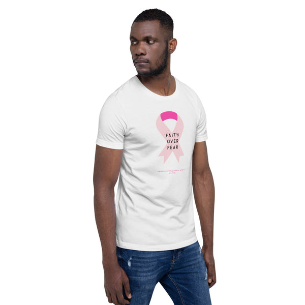 LIMITED EDITION Breast Cancer Awareness (Faith Over Fear) Short-Sleeve Unisex T-Shirt