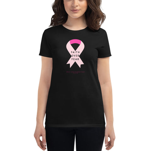 LIMITED EDITION! Breast Cancer Awareness (Faith Over Fear)Women's short sleeve t-shirt