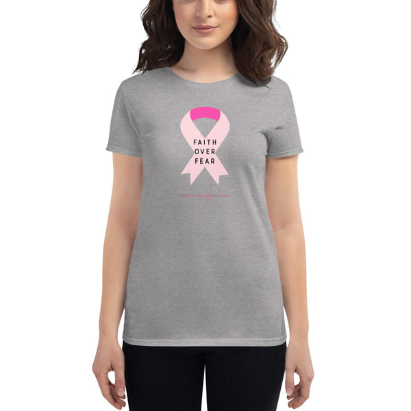 LIMITED EDITION! Breast Cancer Awareness (Faith Over Fear)Women's short sleeve t-shirt